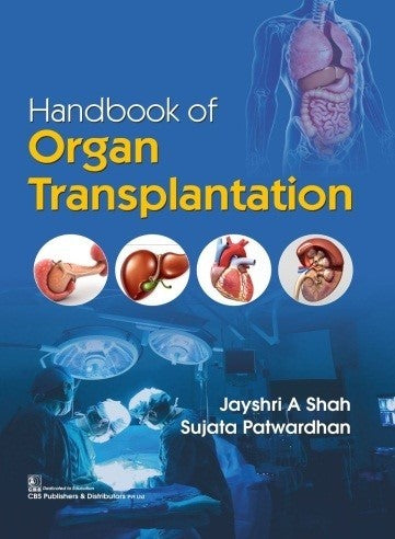 Handbook Of Organ Transplantation (Pb 2021) , by Jayshri A Shah