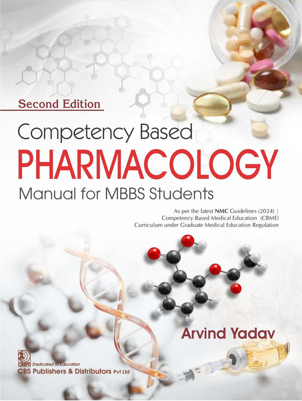 Competency Based Pharmacology Manual For Mbbs Students 2Ed (Pb 2026), by Arvind Yadav
