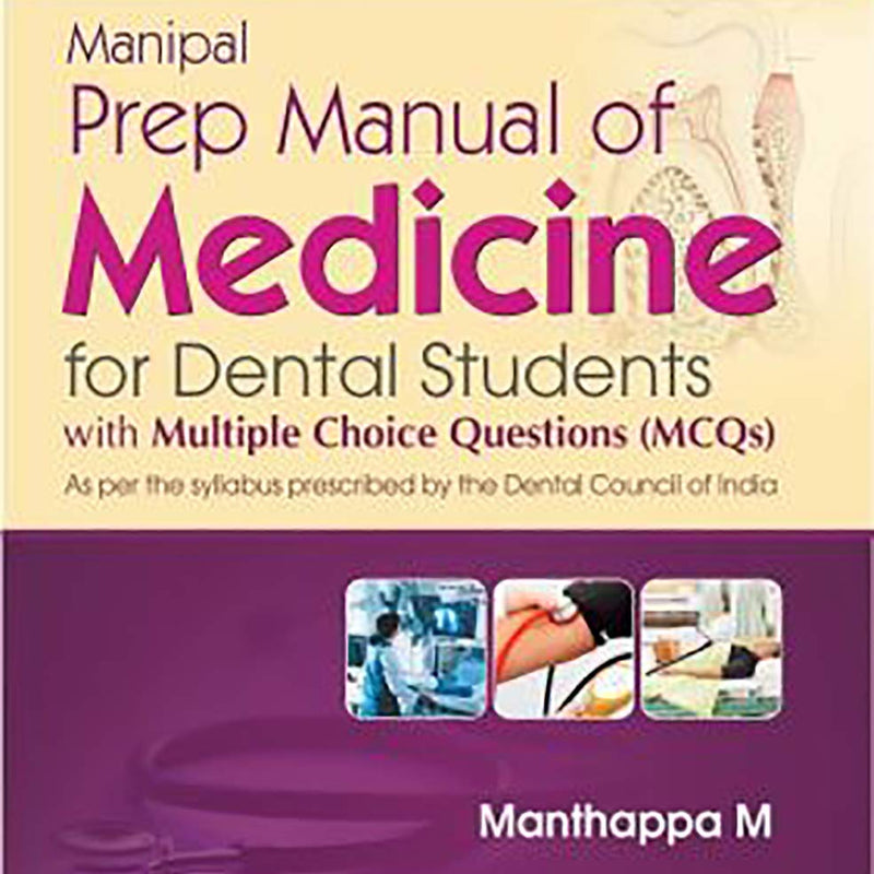Manipal Prep Manual Of Medicine For Dental Students (Pb 2020) , by M Manthappa