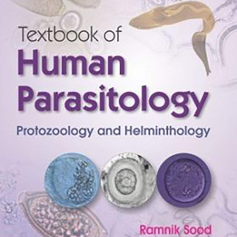 Textbook Of Human Parasitology Protozoology And Helminthology (Pb 2020) , by Ramnik Sood