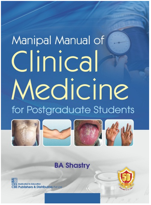 Manipal Manual Of Clinical Medicine For Postgraduate Students (Pb 2023), by B A Shastry