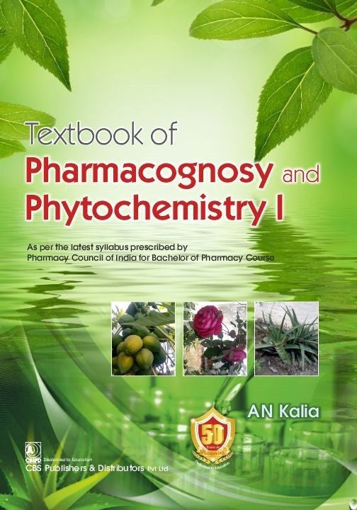 Textbook Of Pharmacognosy And Phytochemistry I (Pb 2026) , by A N Kalia
