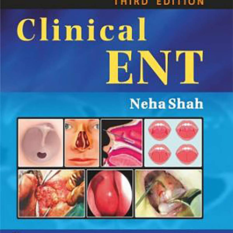 Clinical Ent 3Ed (Hb 2025), by Neha Shah