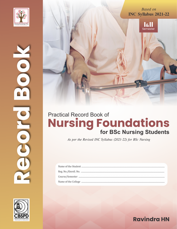 Practical Record Book Of Nursing Foundations For Bsc Nursing Students Based On Inc Syllabus 2021-2022 (Pb 2026), by Ravindra H N