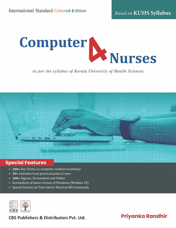 Computer 4 Nurses As Per The Syllabus Of Kerala University Of Health Sciences (Pb 2022), by Priyanka Randhir