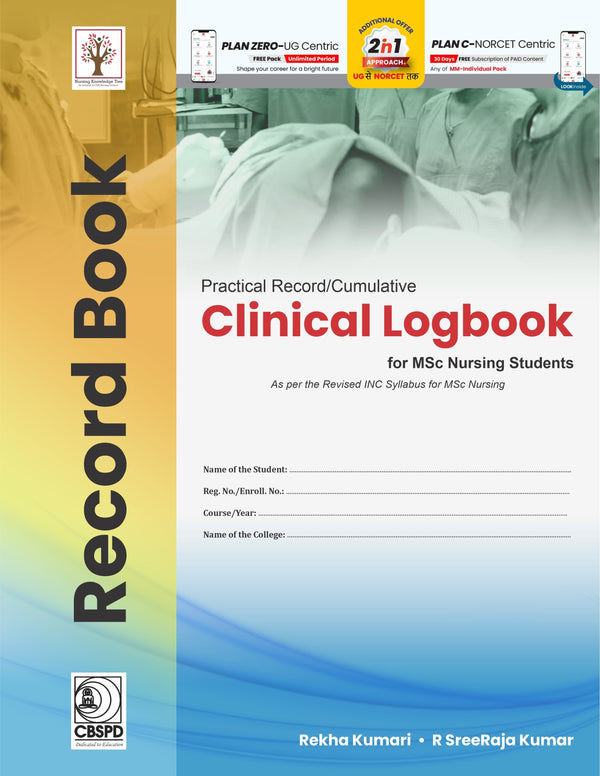 Practical Record Cumulative Clinical Logbook For Msc Nursing Students As Per Revised Inc Syllabus For Msc Nursing (Pb 2022), by Rekha Kumari