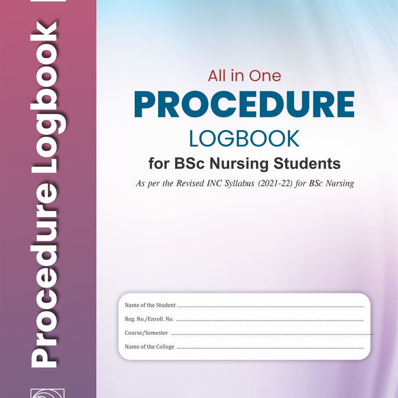 All In One Procedure Logbook For Bsc Nursing Students 2Ed (Pb 2022), by Chander K Sarin