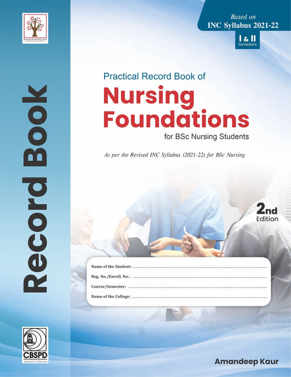 Practical Record Book Of Nursing Foundations For Bsc Nursing Students 2Ed (Pb 2025), by Amandeep Kaur