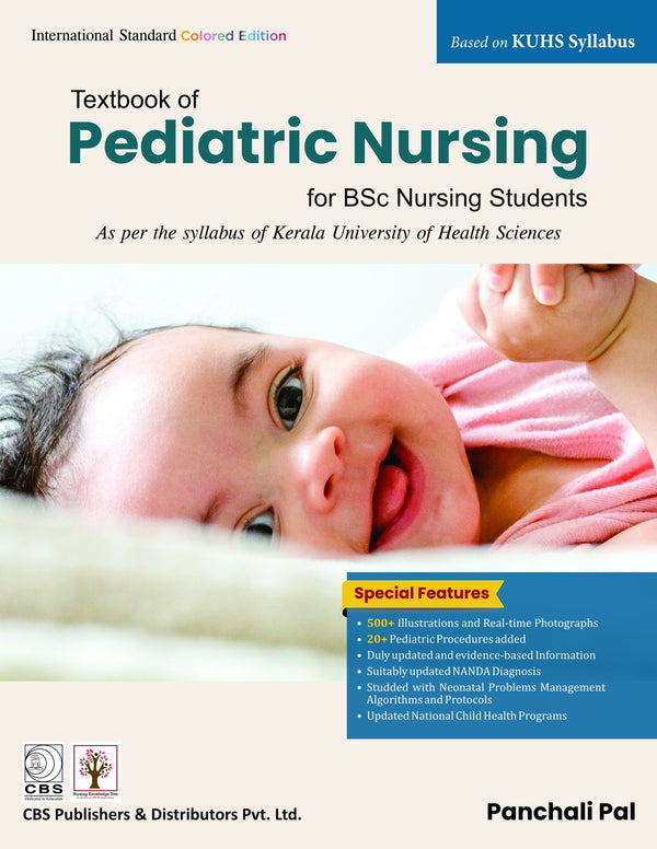 Textbook Of Pediatric Nursing For Bsc Nursing Students As Per The Syllabus Of Kuhs Syllabus (Pb 2022), by Panchali Pal