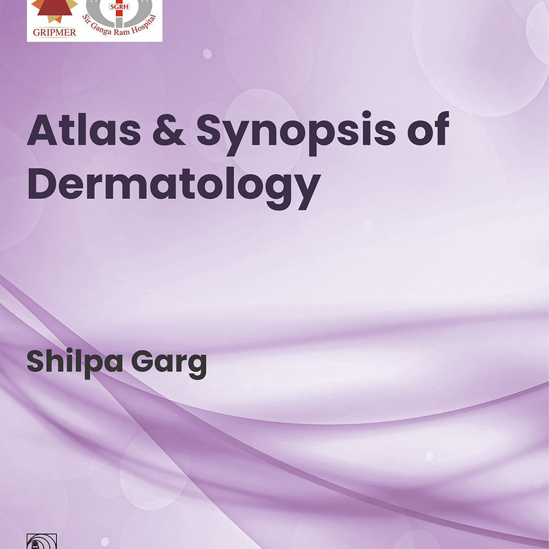 Atlas And Synopsis Of Dermatology (Hb 2022), by Shilpa Garg