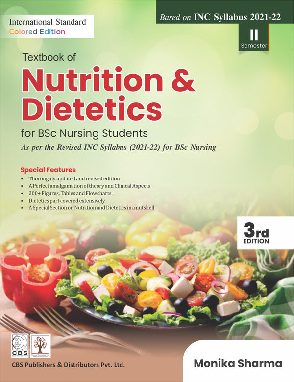 Textbook Of Nutrition And Dietetics For Bsc Nursing Students 3Ed Based On Inc Syllabus 2021-22 Semester Ii (Pb 2026), by Monika Sharma
