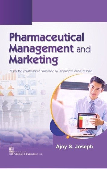 Pharmaceutical Management And Marketing (Pb 2027), by Ajoy S Joseph