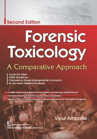 Forensic Toxicology A Comparative Approach 2Ed (Pb 2022) , by Vipul Ambade