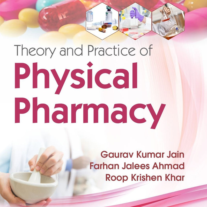 Theory And Practice Of Physical Pharmacy (Pb 2027), by Gaurav Kumar Jain