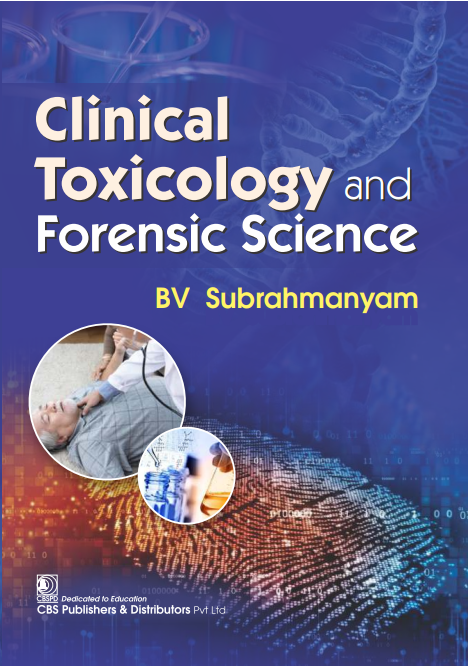 Clinical Toxicology And Forensic Science (Pb 2024), by B V Subrahmanyam