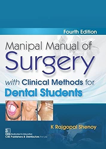 Manipal Manual Of Surgery With Clinical Methods For Dental Students 4Ed (Pb 2025), by K Rajagopal Shenoy