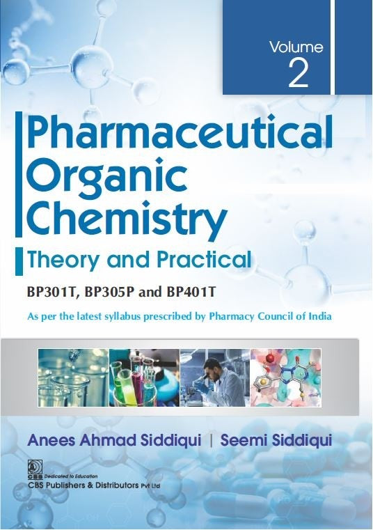 Pharmaceutical Organic Chemistry Theory And Practical Vol 2 (Pb 2026), by Anees Ahmad Siddiqui