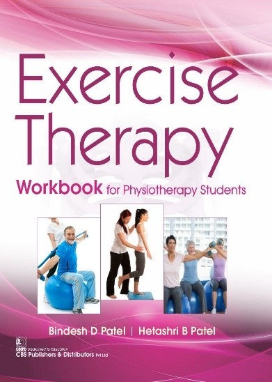 Exercise Therapy I Workbook For Physiotherapy Students (Pb 2026), by Bindesh D Patel