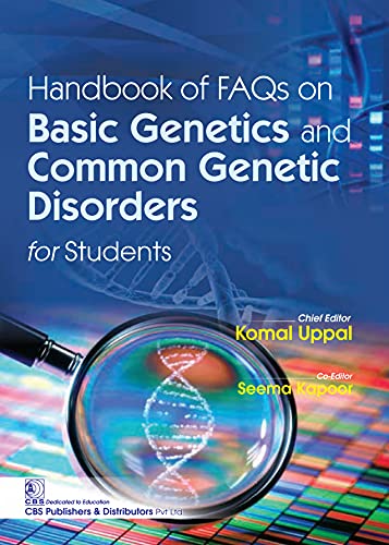 Handbook Of Faqs On Basic Genetics And Common Genetic Disorders For Students (Pb 2022), by Komal Uppal