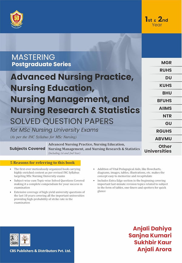Mastering Postgraduate Series Advanced Nursing Practice Nursing Education Nursing Management Nursing Research And Statistics Solved Question Papers For Msc Nursing University Exams 1 & 2Nd Year (Pb 2026)	, by Anjali Dahiya