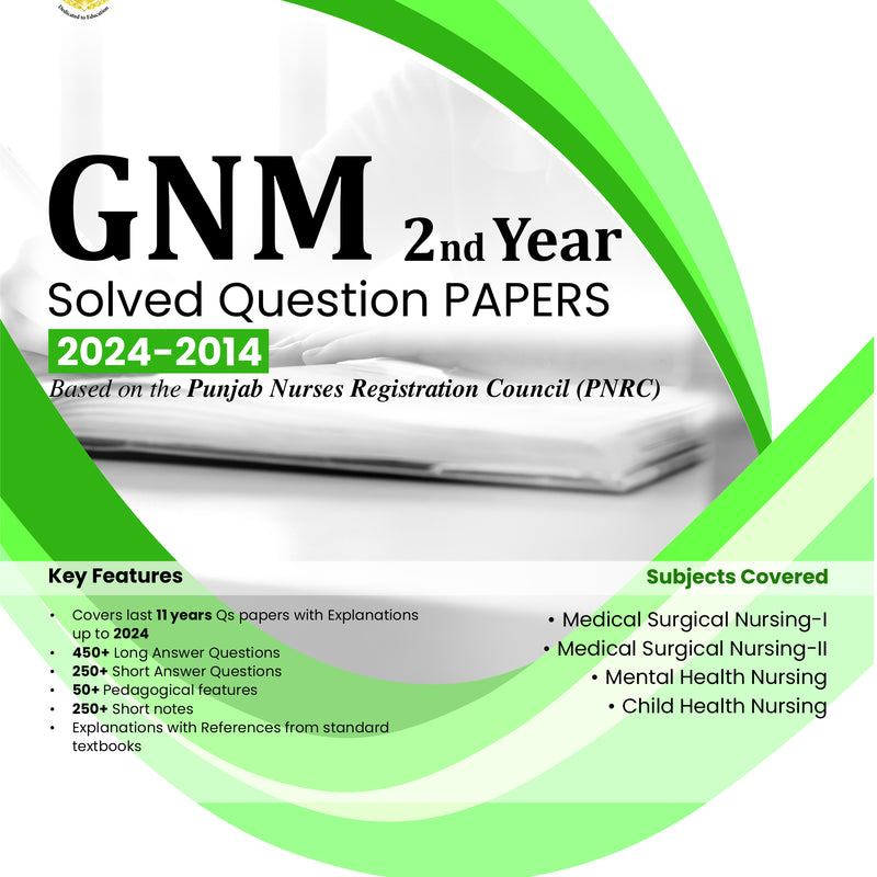 Gnm 2Nd Year Solver Question Papers 2024-2014 Based On The Punjab Nurses Registration Council (Pb 2024), by Sandeep Kaur
