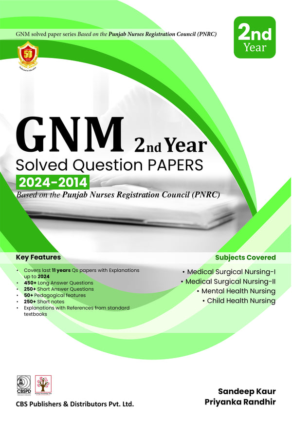 Gnm 2Nd Year Solver Question Papers 2024-2014 Based On The Punjab Nurses Registration Council (Pb 2024), by Sandeep Kaur