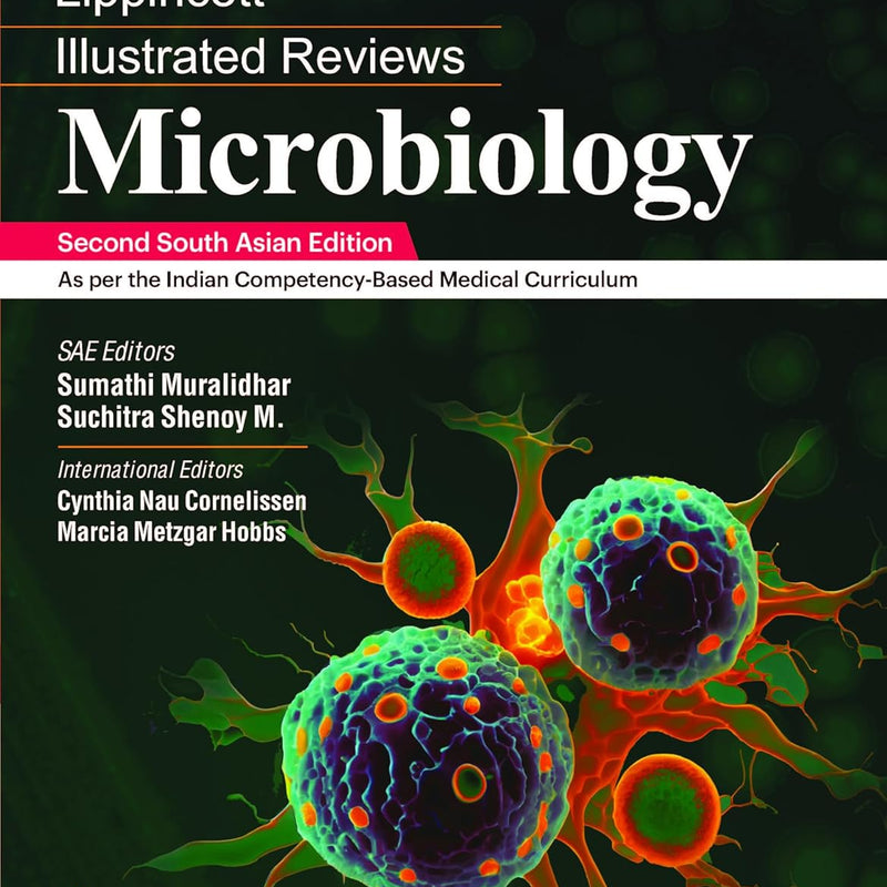 Lippincott Illustrated Reviews: Microbiology, 2nd, South Asian Edition by Sumathi & Shenoy