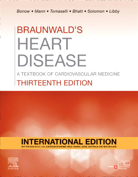Braunwald's Heart Disease, 13th IE, Robert O. Bonow, Peter Libby, Eugene Braunwald