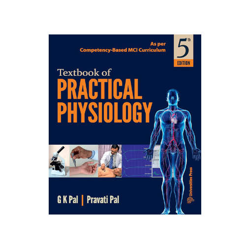 G K Pal, Textbook of Practical Physiology 5/e