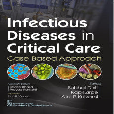 Infectious Diseases In Critical Care Case Based Approach (HB) by Dixit S
