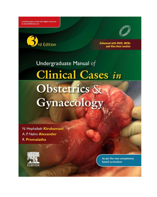 Undergraduate Manual of Clinical Cases in Obstetrics & Gynaecology, 3rd Edition