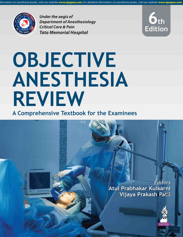 Objective Anesthesia Review: A Comprehensive Textbook for the Examinees (6th Edition)