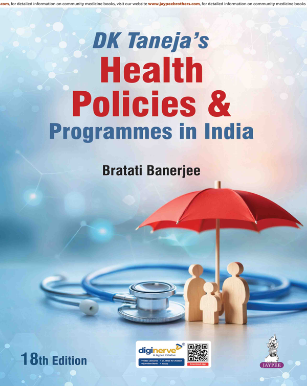 DK Taneja's Health Policies & Programmes in India, 18/e