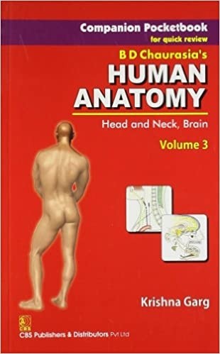 Companion Pocketbook for Quick Review B.D. Chaurasia's Human Anatomy: Head, Neck & Brain , Vol. 3 by Chaurasia B.D.