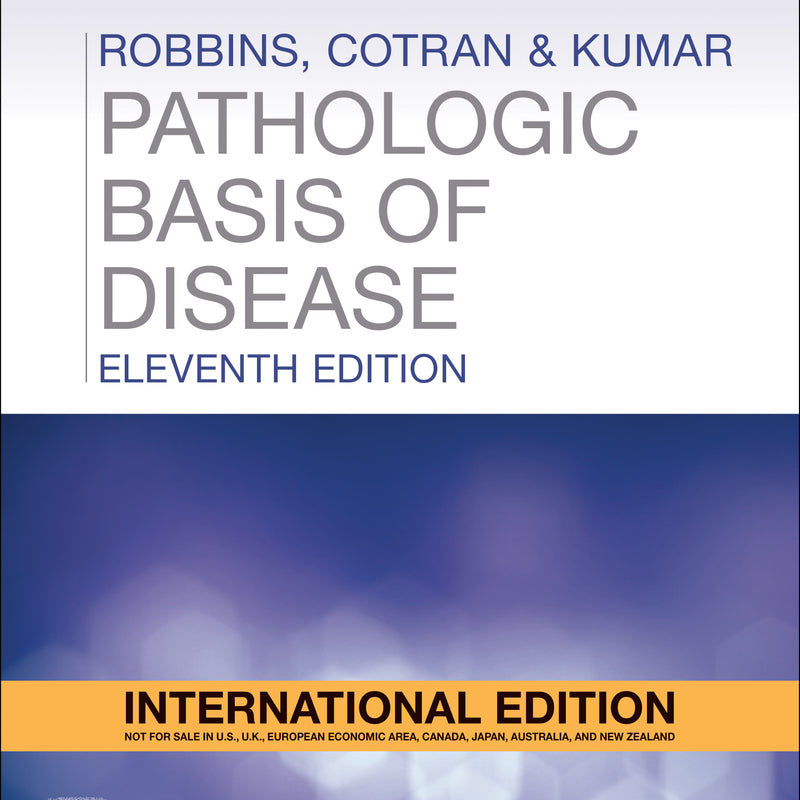 Robbins & Cotran Pathologic Basis of Disease – 11th Edition (International Edition)(preorder)