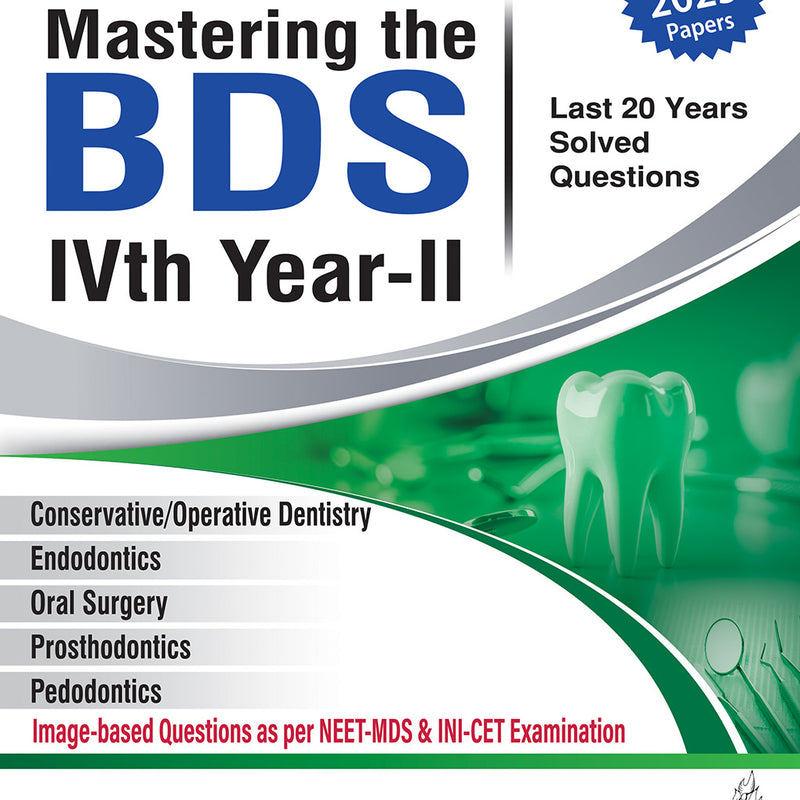 Mastering the BDS IVth Year-II (2025) | Hemant Gupta | 10th Edition | Last 20 Years Solved Qs | NEET-MDS/INI-CET