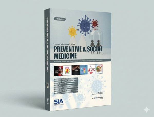 Sia Preparatory Manual of Preventive and Social Medicine 5th  Editon 2026 by Dr. M. Shamsheer Baig (expected dispatch by 20th of July 2026)