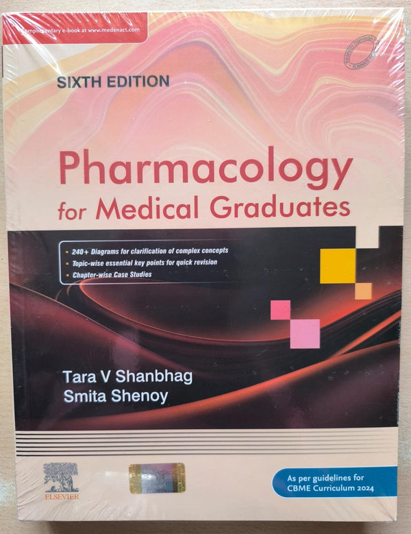 Pharmacology for Medical Graduates, 6th Edition by Tara V Shanbhag & Smita Shenoy