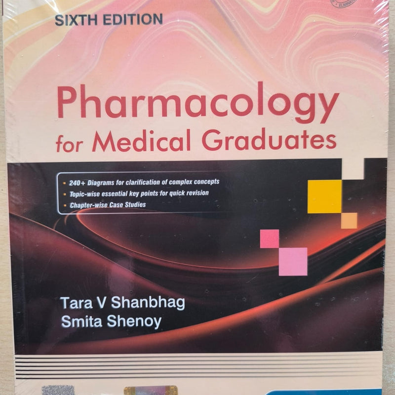 Pharmacology for Medical Graduates, 6th Edition by Tara V Shanbhag & Smita Shenoy