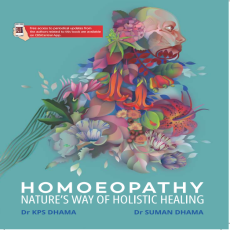 Homoeopathy Natures Way Of Holistic Healing (PB) by Dhama
