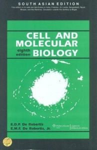 Cell and Molecular Biology, 8/e by Robertis