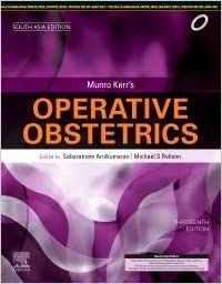 Munro Kerr's Operative Obstetrics, 13e - South Asia Edition by Arulkumaran