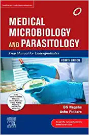 Medical Microbiology and Parasitology: Prep Manual for Undergraduates, 4e by Nagoba