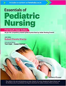 Essentials of Pediatric Nursing, First South Asian Edition by Kyle