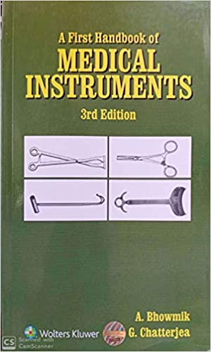 A First Handbook of Medical Instruments, 3/e by Bhowmik
