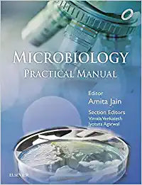 Microbiology Practical Manual, 1e by Jain