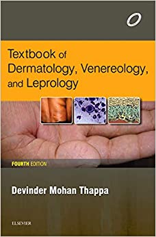 Textbook of Dermatology, Venereology, and Leprology, 4e by Thappa