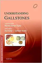 Understanding Gallstones, 1e by Kakar & Nundy/ Gupta