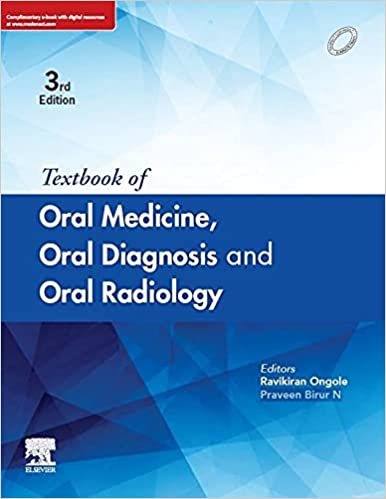 Textbook of Oral Medicine, Oral Diagnosis and Oral Radiology, 3e by Ongole