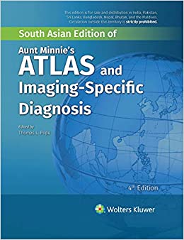 Aunt Minnie's Atlas and Imaging-Specific Diagnosis, 4/e by Pope Jr.